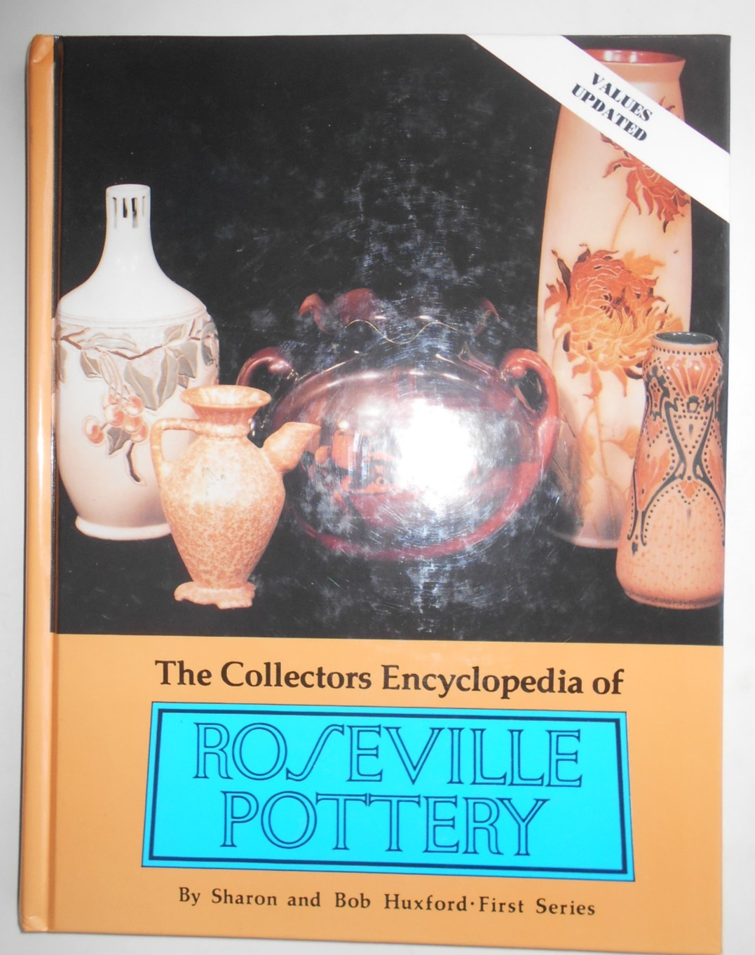 Collectors Encyclopedia of Roseville Pottery Huxford first series