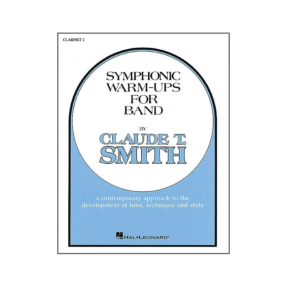 Hal Leonard Symphonic Warm-Ups For Band For B Flat Clarinet 2