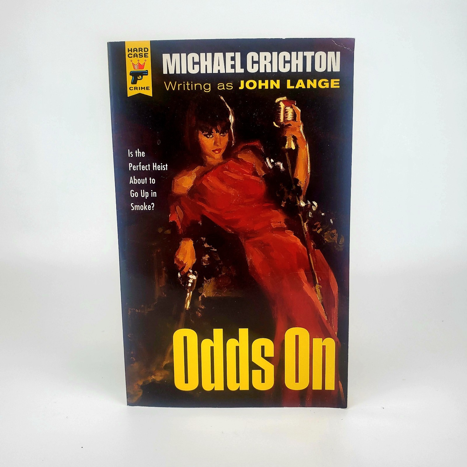 Odds On by Michael Crichton Writing As John Lange (2013, 1st Ed Hard Case Crime)