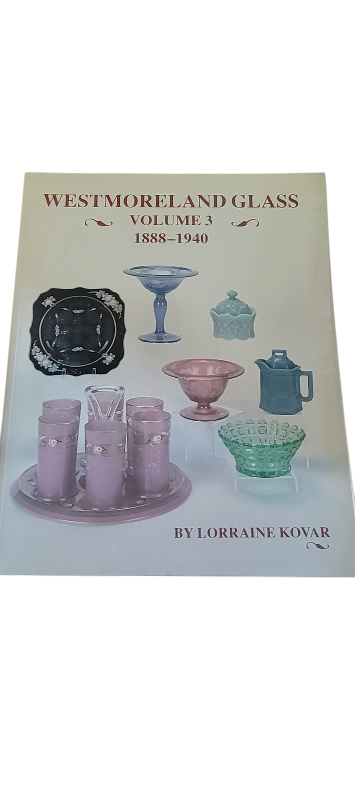 Westmoreland Glass Volume 3 1888-1940 Price Guide Book Antique Publications