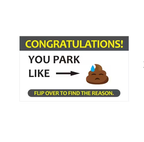 CONGRATULATIONS YOU PARK LIKE SH_T HUMEROUS BAD PARKING NOTICE CARDS - 5 PACK