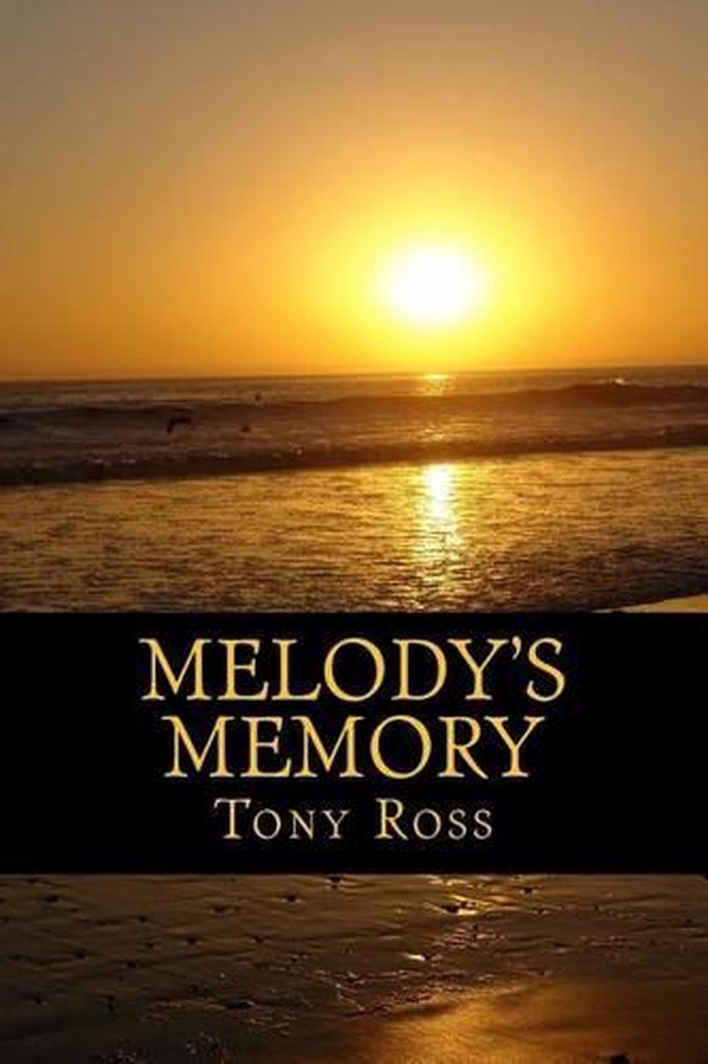Melody's Memory: A Novella by Tony Ross (English) Paperback Book