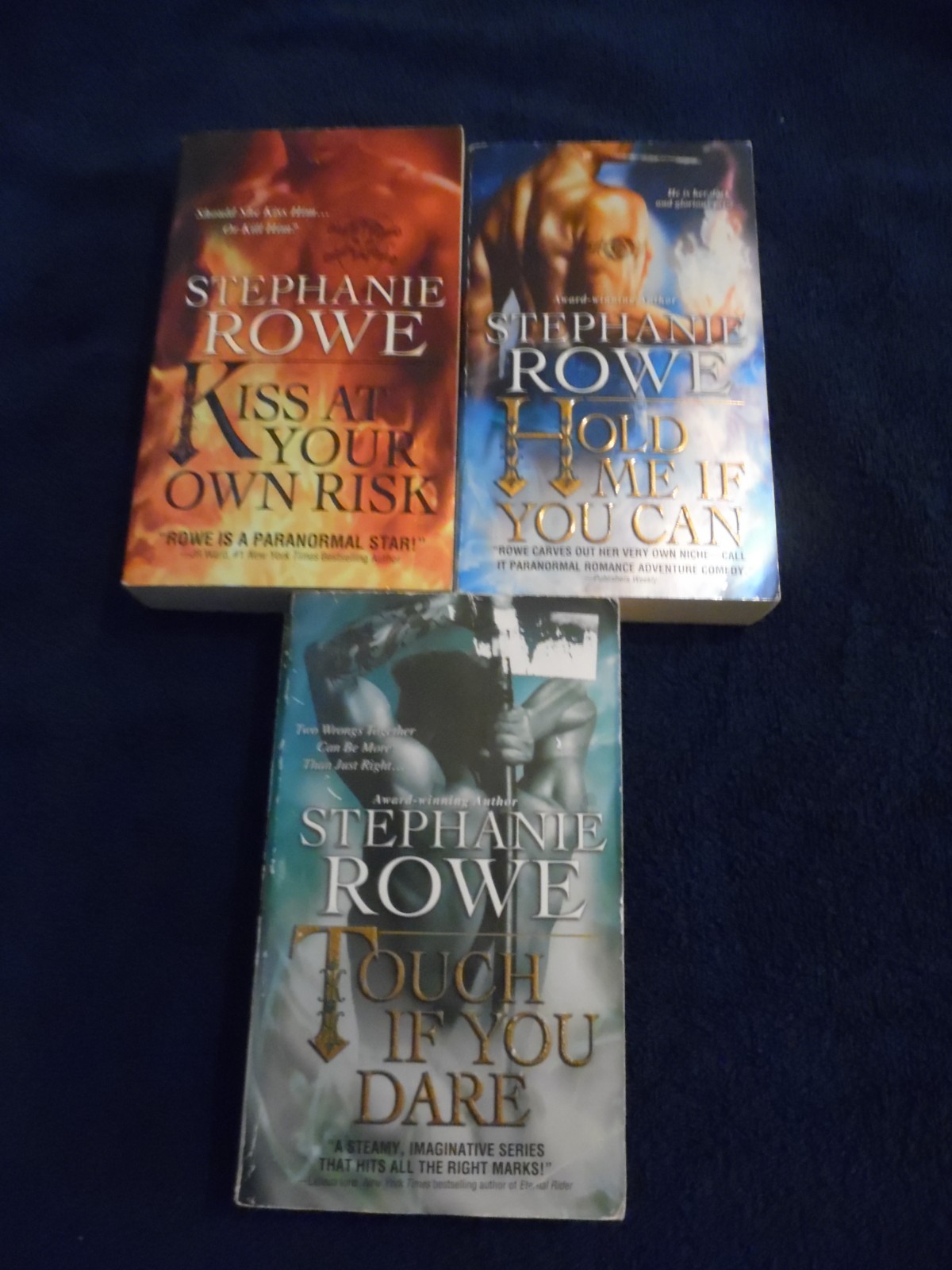 Kiss at Your Own Risk, Hold Me if You Can + Touch If You Dare by Stephanie Rowe