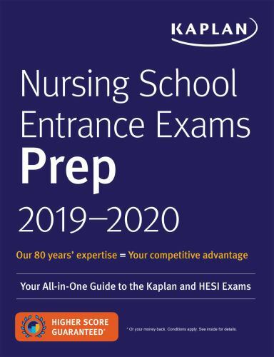 Nursing School Entrance Exams Prep 2019-2020: Your All-In-One Guide to the...