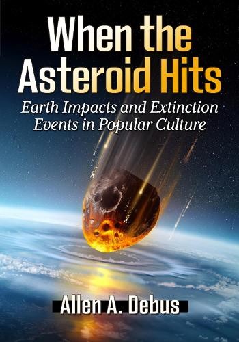 Allen A. Debus When the Asteroid Hits (Paperback) (UK IMPORT)