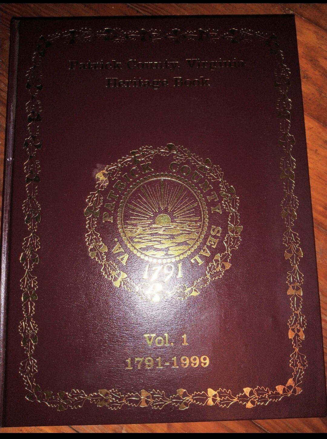 Patrick County Virginia Heritage HB Book Vol I  1791 - 1999 Genealogical Society