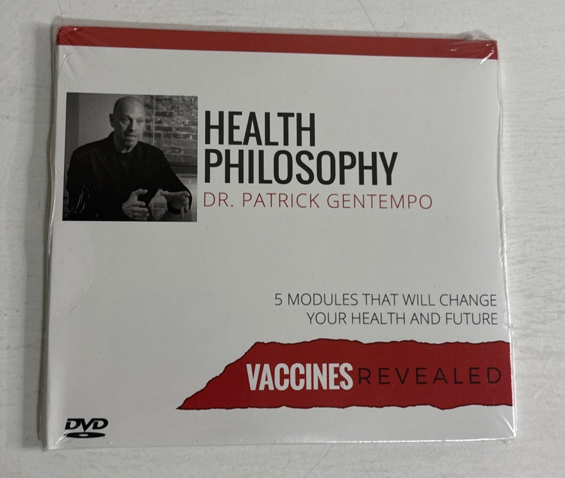 Health Philosophy - Vaccines Revealed - Dr. Patrick Gentempo DVD 2017