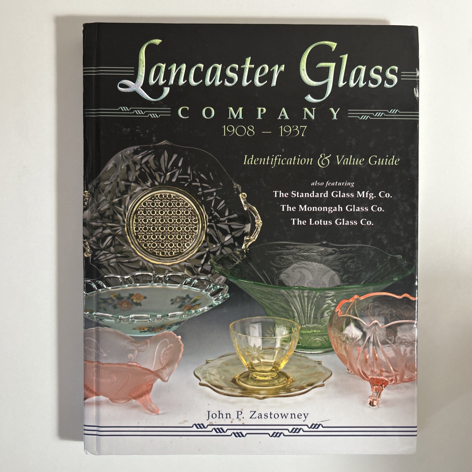 Lancaster Glass Company 1908–1937 Collector Reference Guide 2008 Hardcover