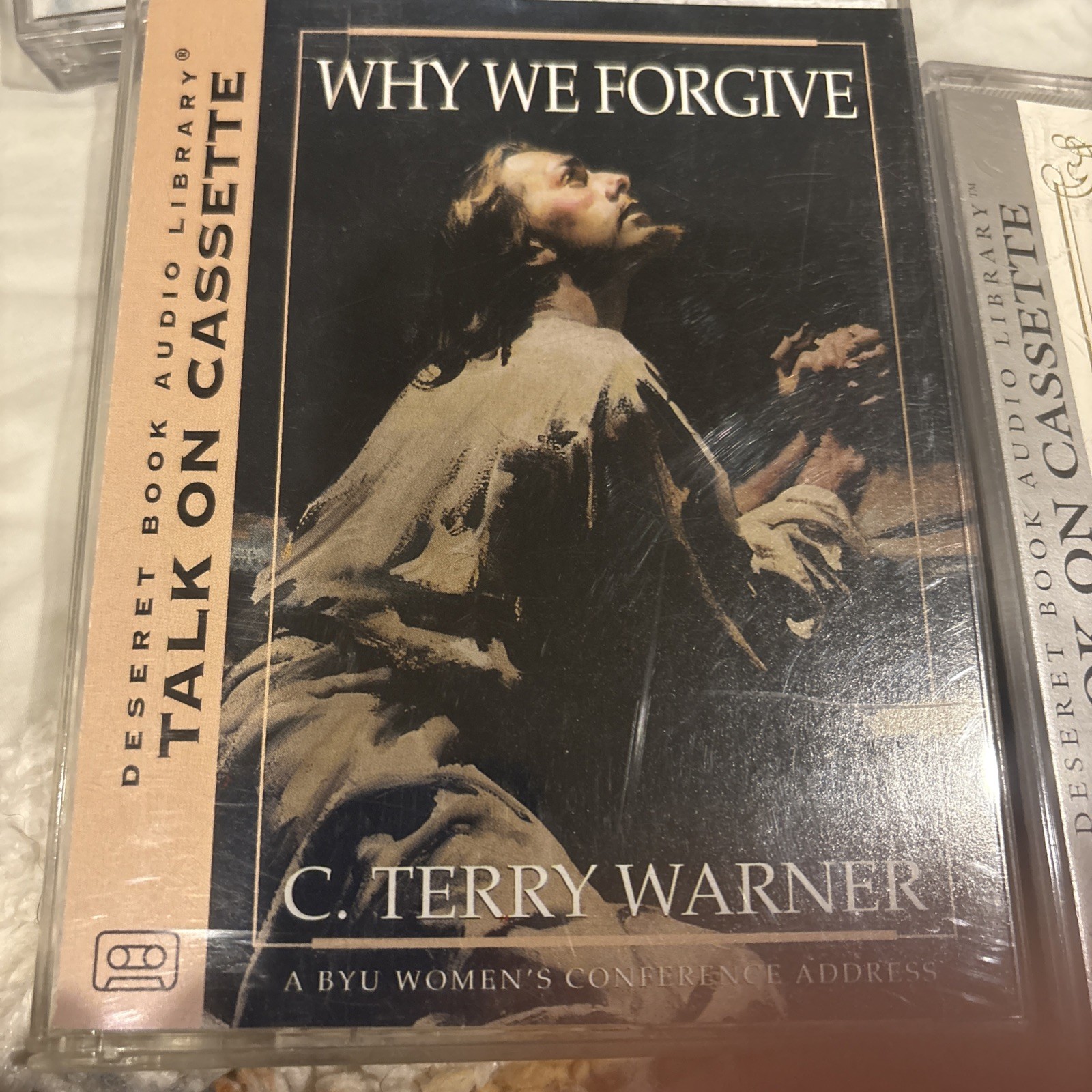 Why We Forgive C.Terry Warner. BYU Women’s Conference Address. On Cassette