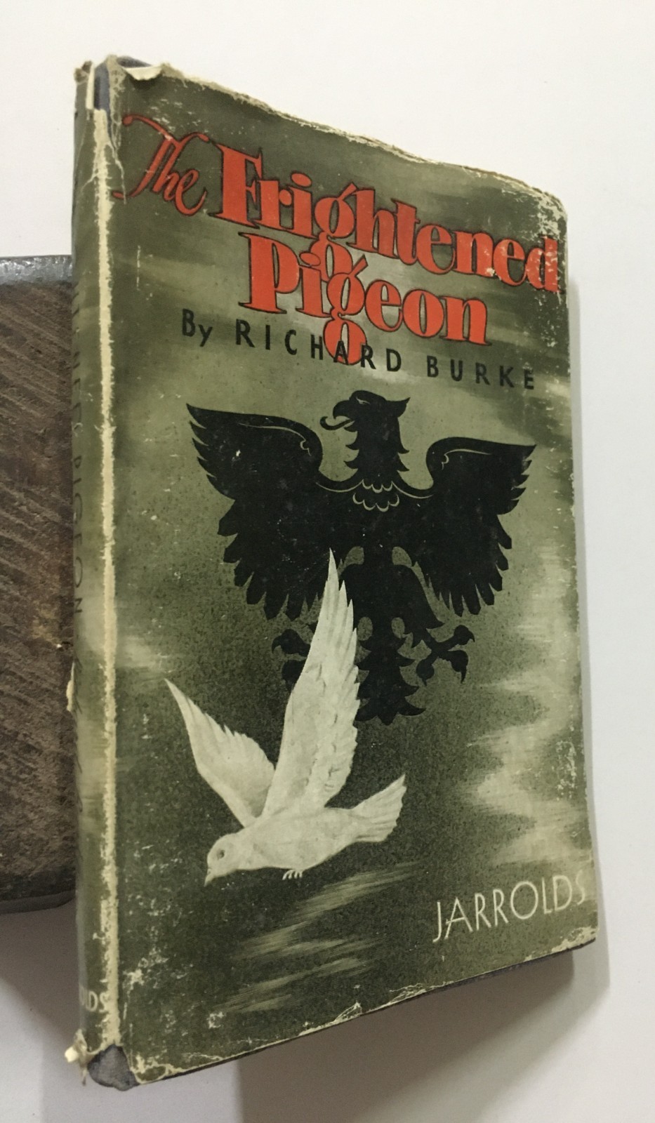 Burke, Richard: The Frightened Pigeon. Jarrolds Publishers. London. 184p