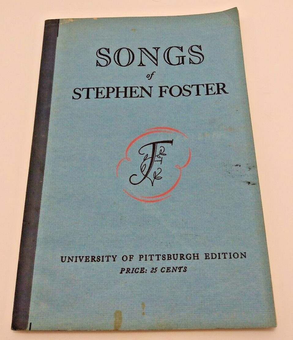 Songs Of Stephen Foster 1946 University Of Pittsburgh Edition in Good Condition