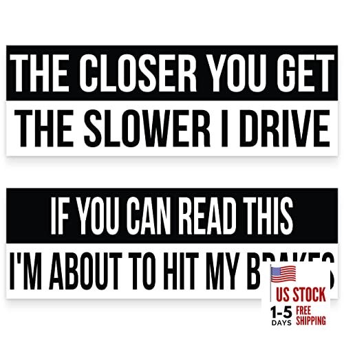 Higly Visible, Long-Lasting Vinyl Anti-Tailgating Bumper Stickers. Hilarious 2 