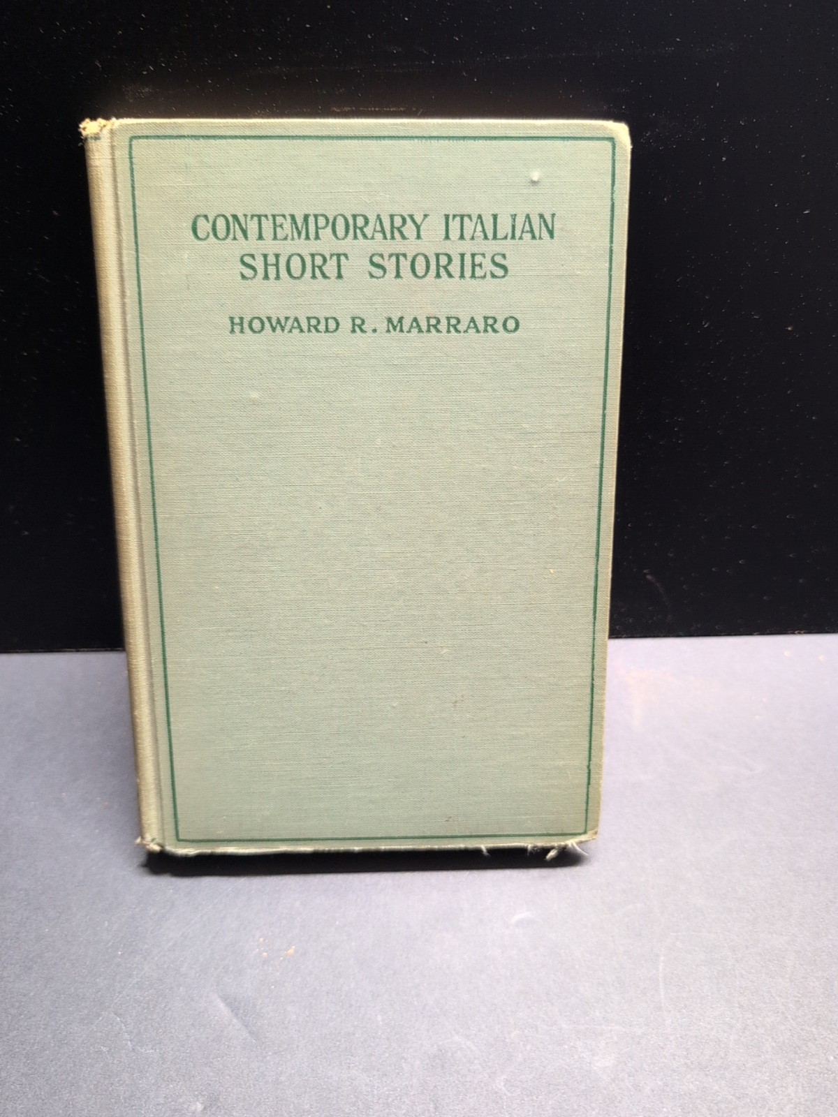 CONTEMPORARY ITALIAN SHORT STORIES HOWARD R. MARRARO 1935 VINTAGE HARDCOVER BOOK