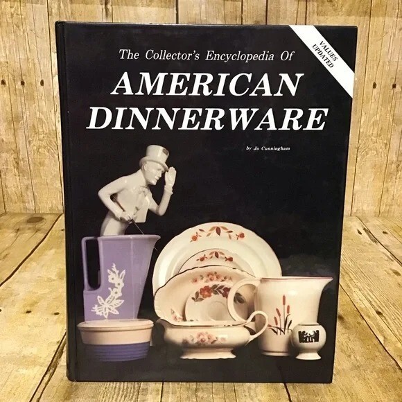 The Collector’s Encyclopedia of American Dinnerware Value Book