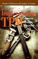 Implementing TPM by Andrew Ginder;  Alan Robinson;  Charles J. Robinson