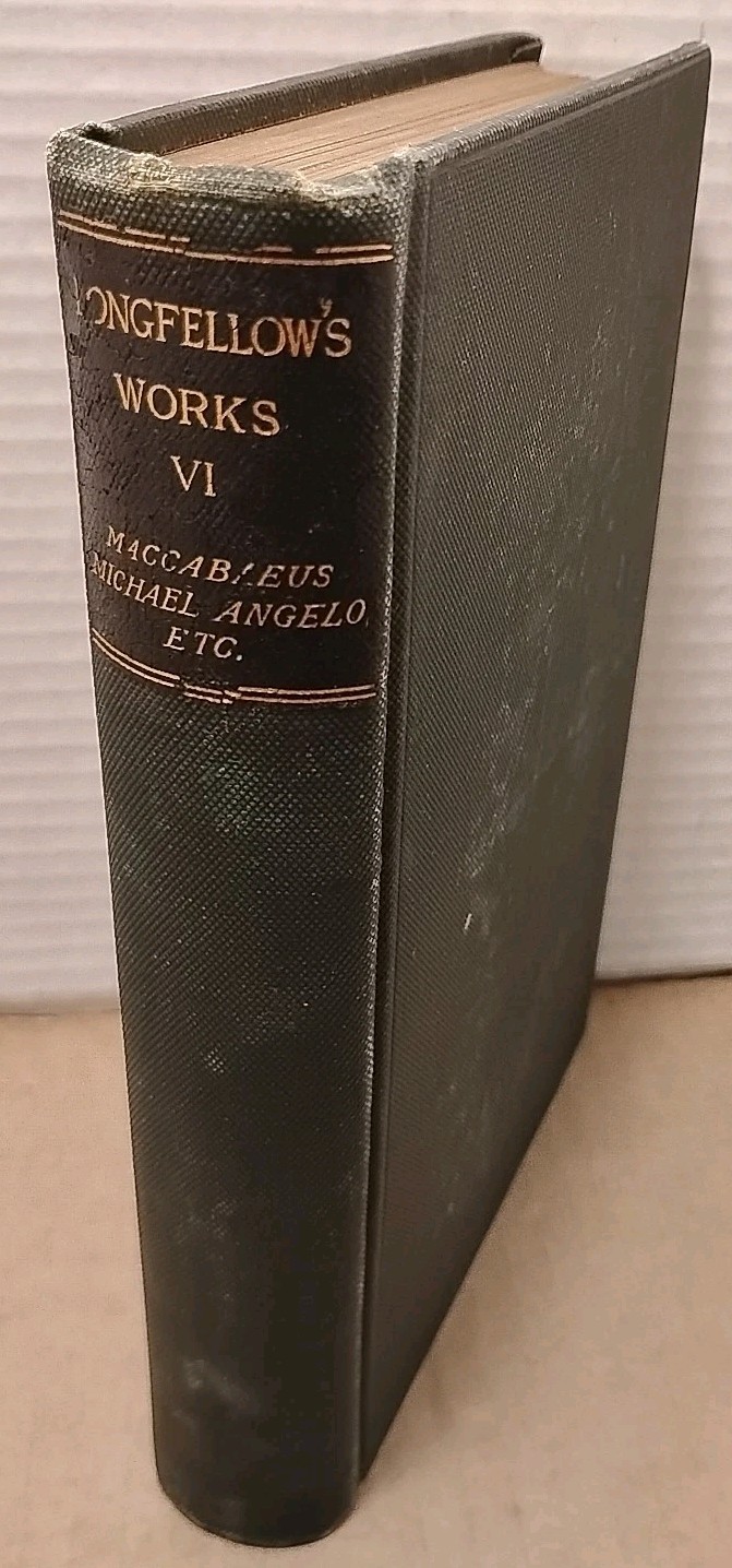 HENRY WADSWORTH LONGFELLOW : Poetical Works Vol. VI - 1986 - Hardcover