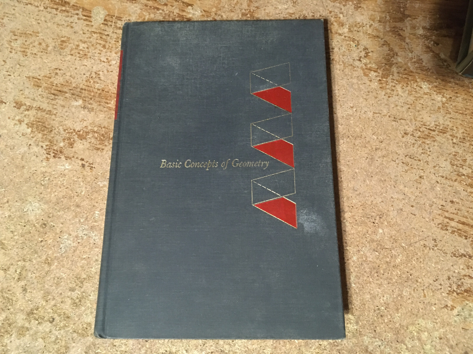 BASIC CONCEPTS OF GEOMETRY BY PRENOWITZ & JORDAN FIRST EDITION 1965 /WRONGWAY052