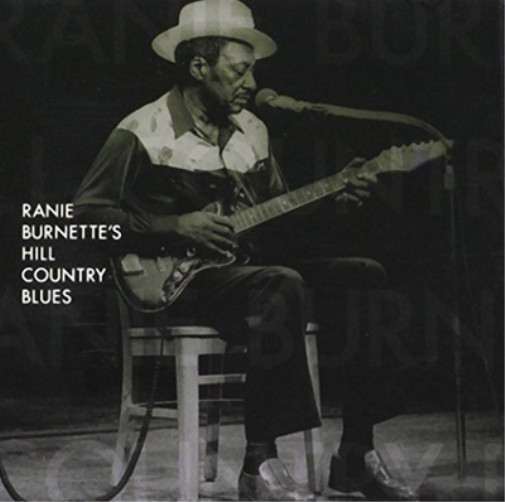 Ranie Burnette Ranie Burnette's Hill Country Blues (Vinyl) 12" Album