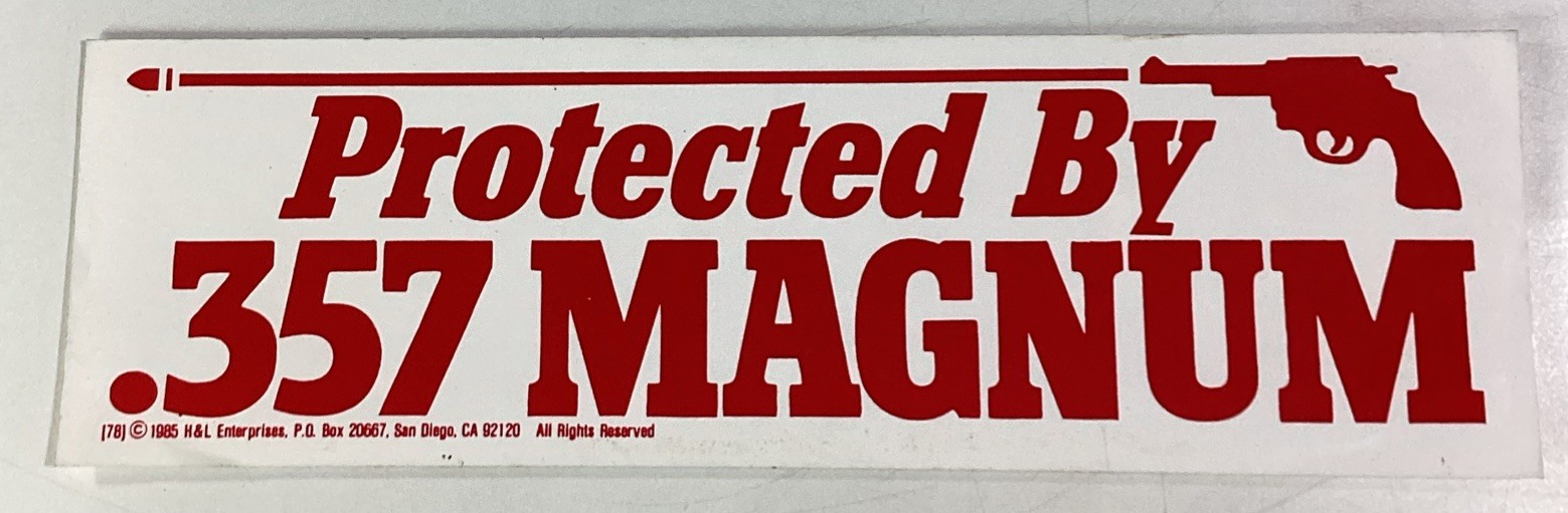 Protected By 357 Magnum Bumper Sticker 1985 NOS San Diego USA H&L Radwood