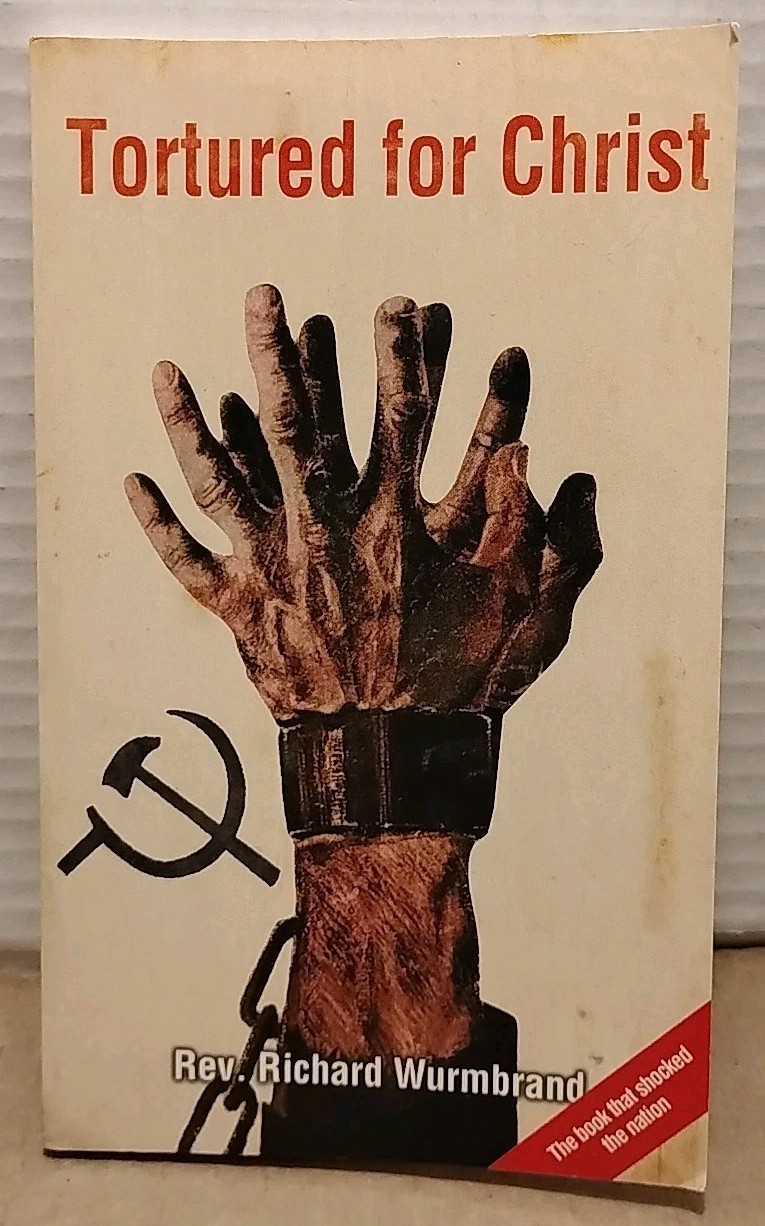 Tortured for Christ by Rev. Richard Wurmbrand 1998 Living Sacrifice Book  Co PB