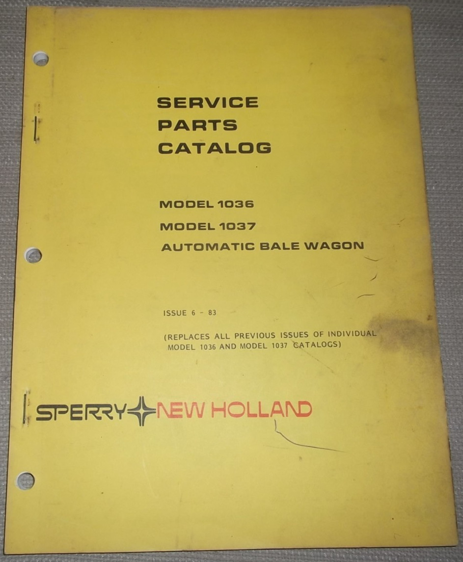 SPERRY NEW HOLLAND 1036 1037 AUTOMATIC BALE WAGON PARTS BOOK MANUAL