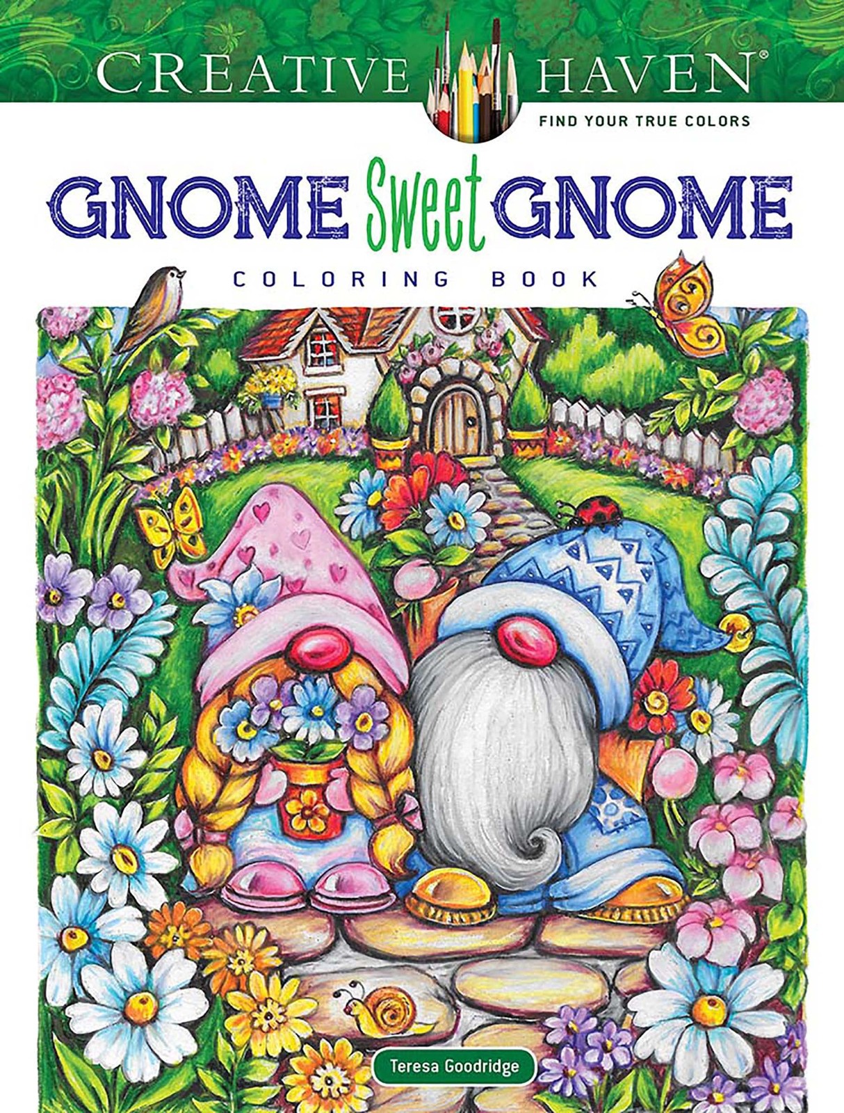 Creative Haven Gnome Sweet Coloring Book (Adult Softcover 