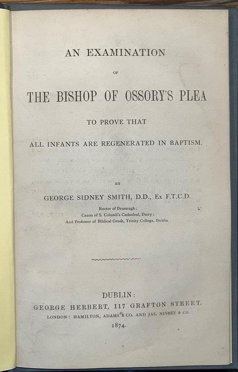 1874 George Smith 'Examination Of The Bishop Of Ossary's Plea' Dublin Imprint