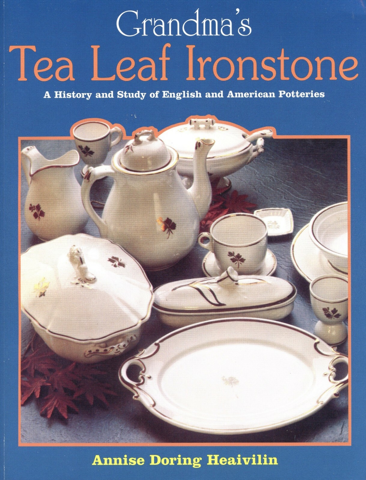 American English Tea Leaf Ironstone – Types Makers Marks Etc. / Book + Values
