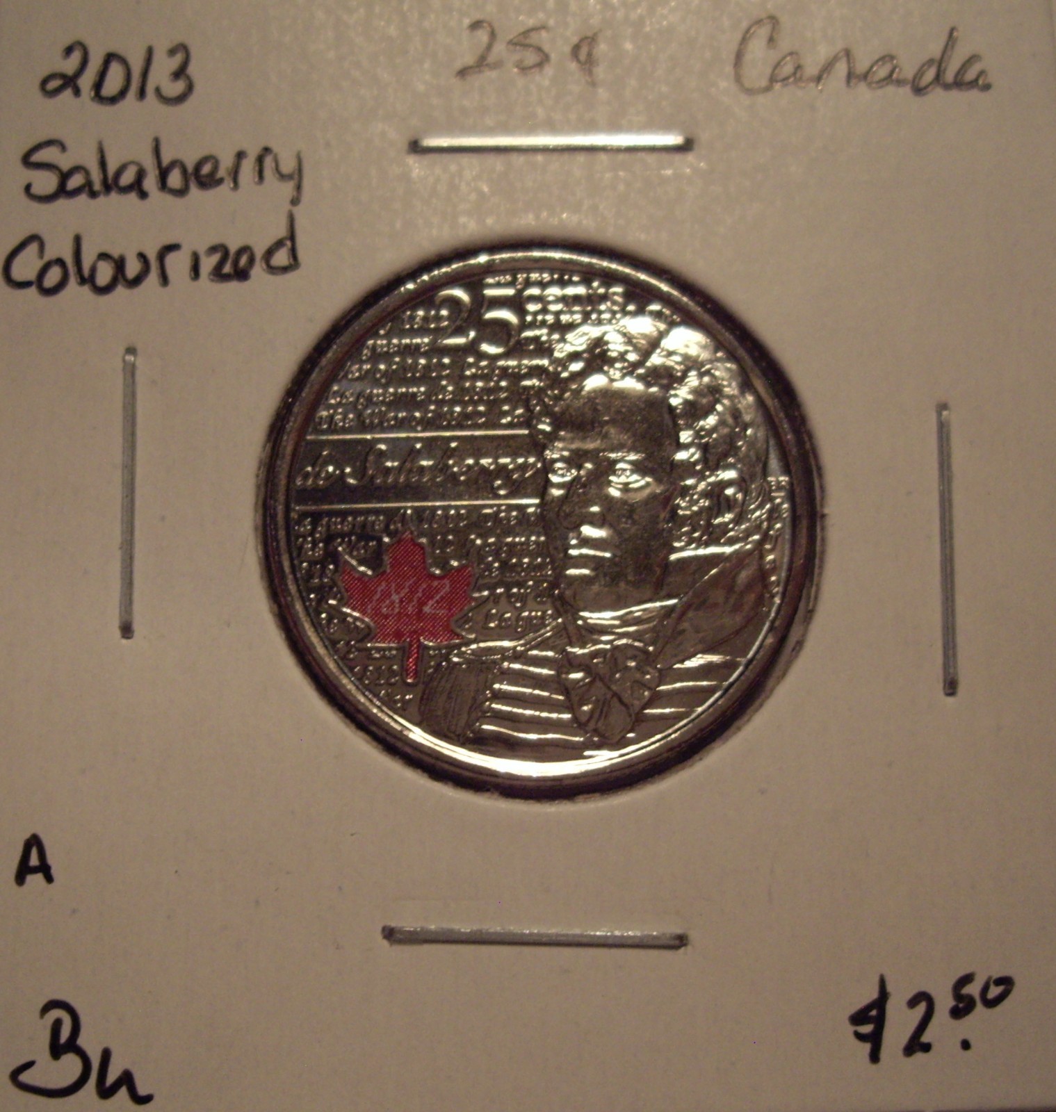 A Canada Elizabeth II 2013 Salaberry Colourized 25 Cents - BU
