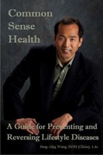 Common Sense Health: A Guide for Preventing and Reversing Lifestyle Diseases by