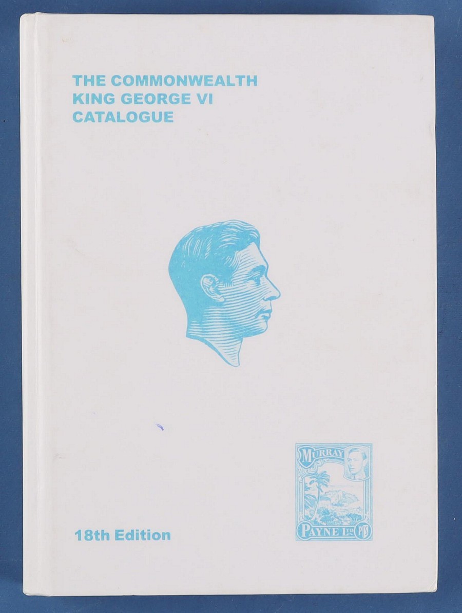 British Commonwealth Murray Payne King George VI Catalogue 18th edition.