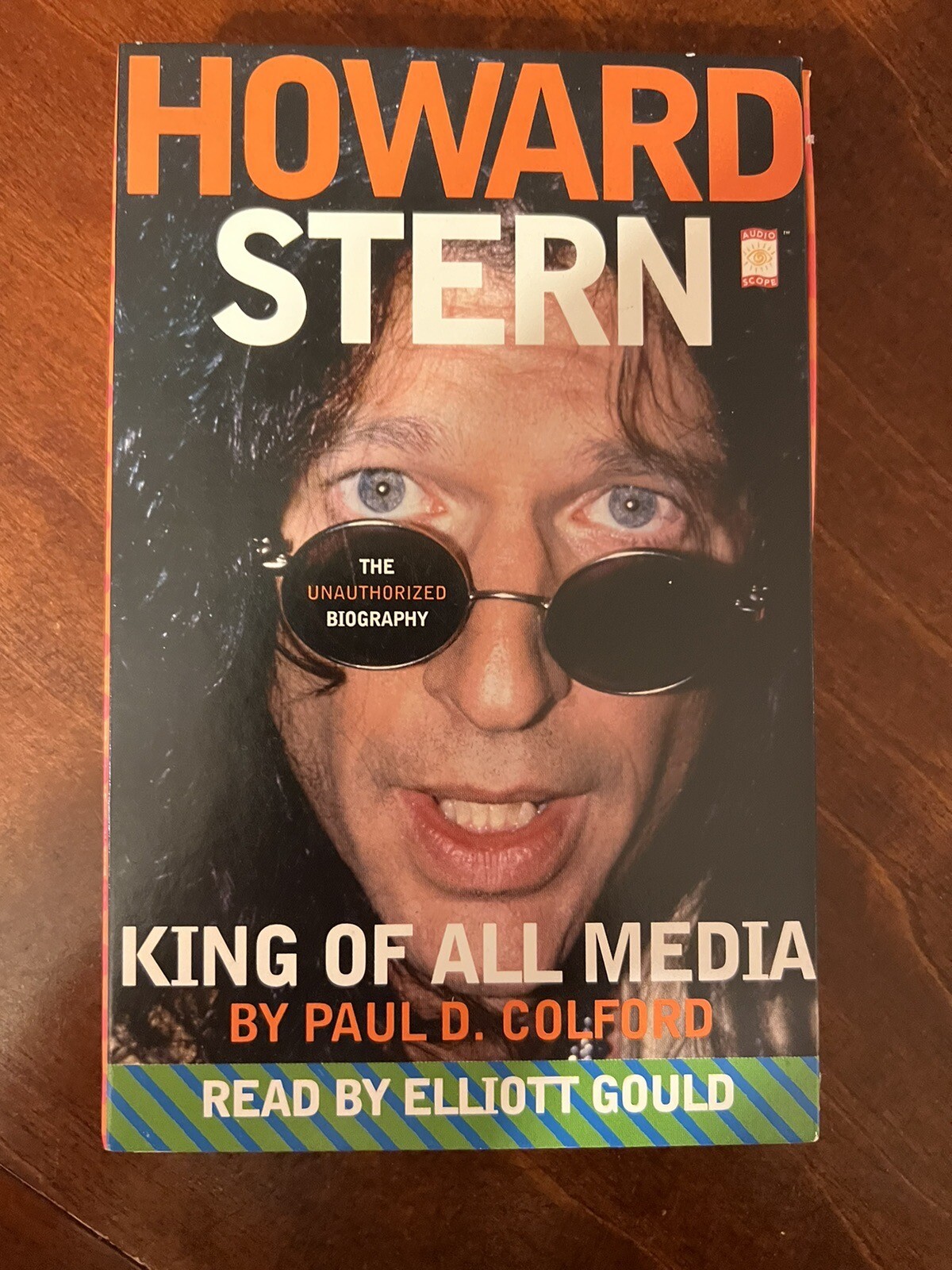 Howard Stern:King of All Media by Paul D. Colford audiobook read by Elliot Gould
