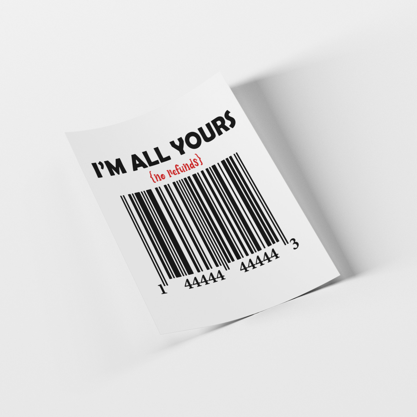 I'm All Yours Funny Barcode Design DTF Transfer, Iron-On Vinyl Heat Transfer