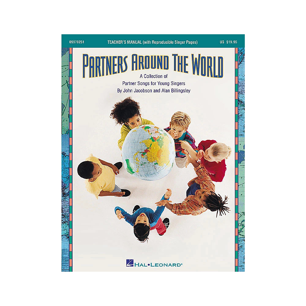 Partners Around the World (Song Collection) TEACHER ED Composed by John Jacobson