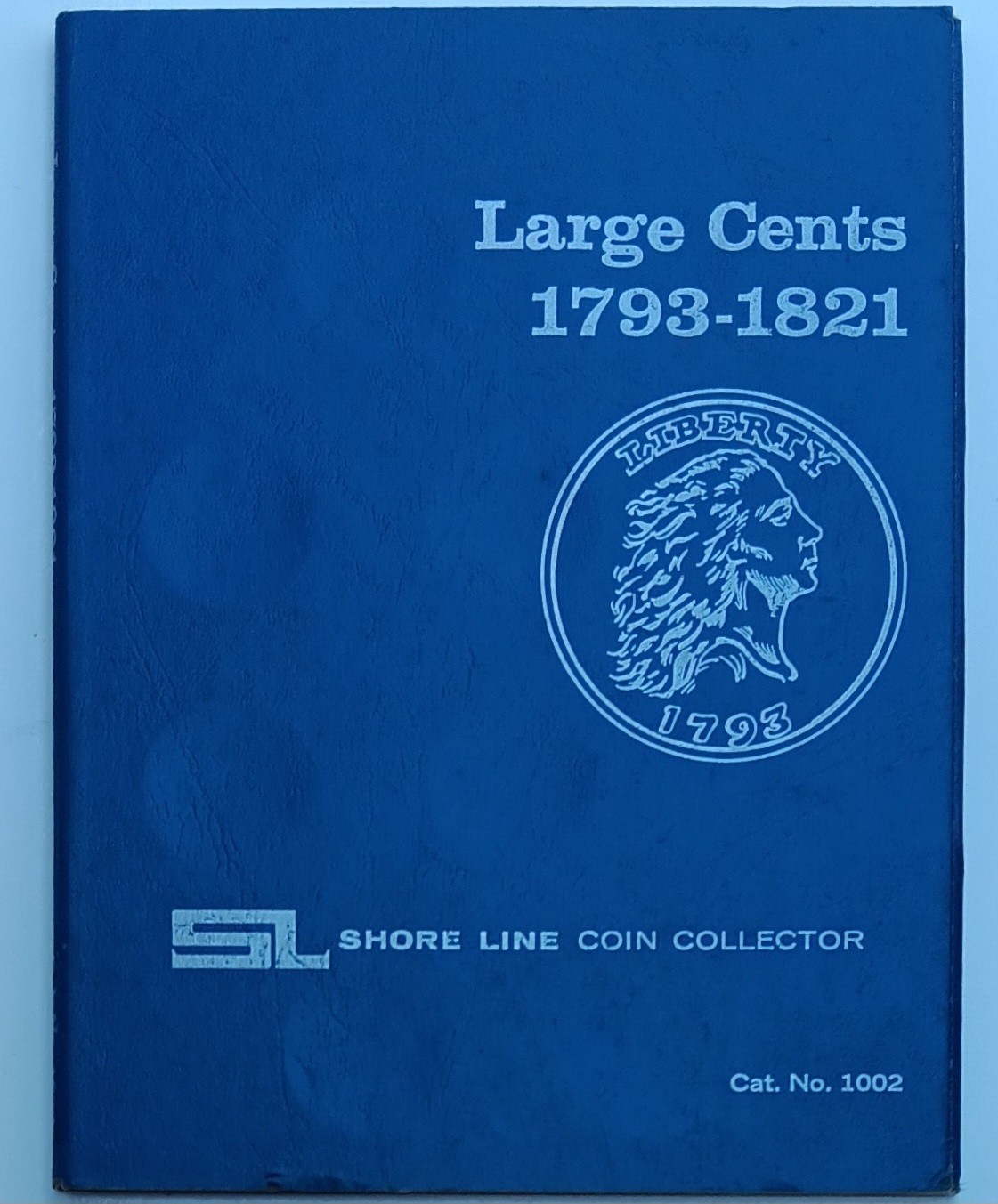 Shore Line 1793-1821 Large Cents Penny 1002 Coin Collection Folder Like Whitman