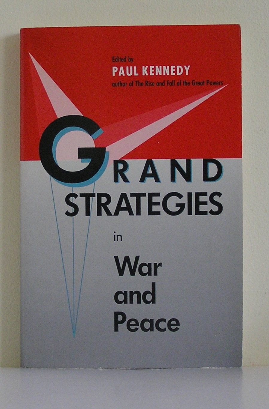 Grand Strategies in War and Peace