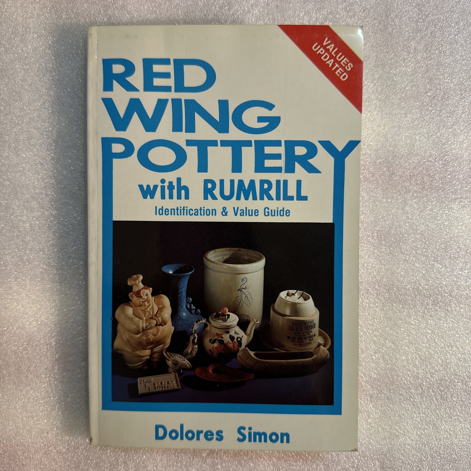 Red Wing Art Pottery With Rumrill Identification & Value Guide Book