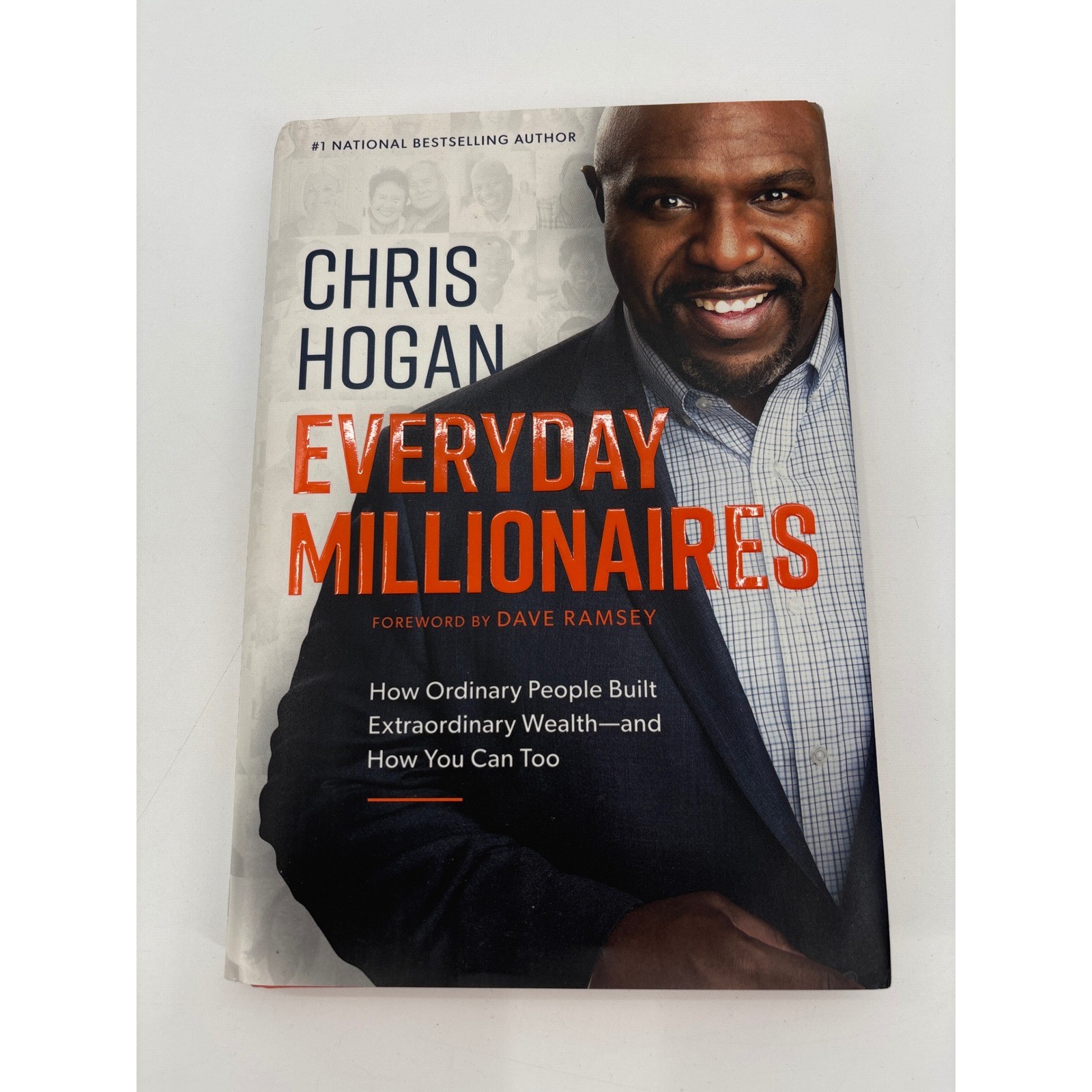 Everyday Millionaires How Ordinary People Built Extraordinary Wealth Chris Hogan