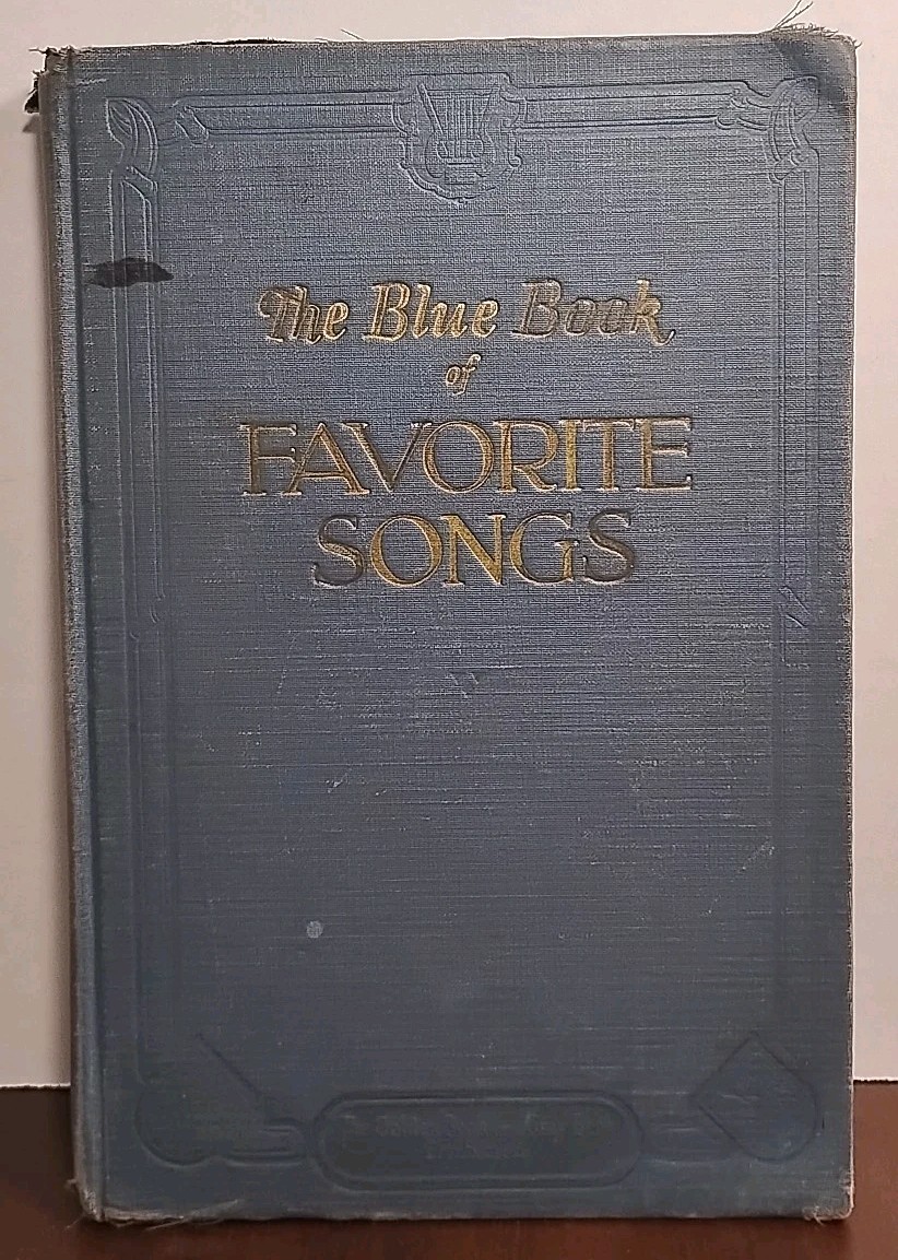 The Blue Book of Favorite Songs 1928 Hall & McCreary Company Vintage Hardcover
