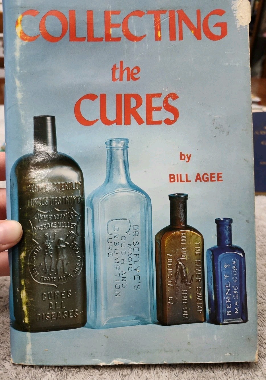 Collecting The Cures Bill Agee Vintage Collectible Glass Price Guide 1969