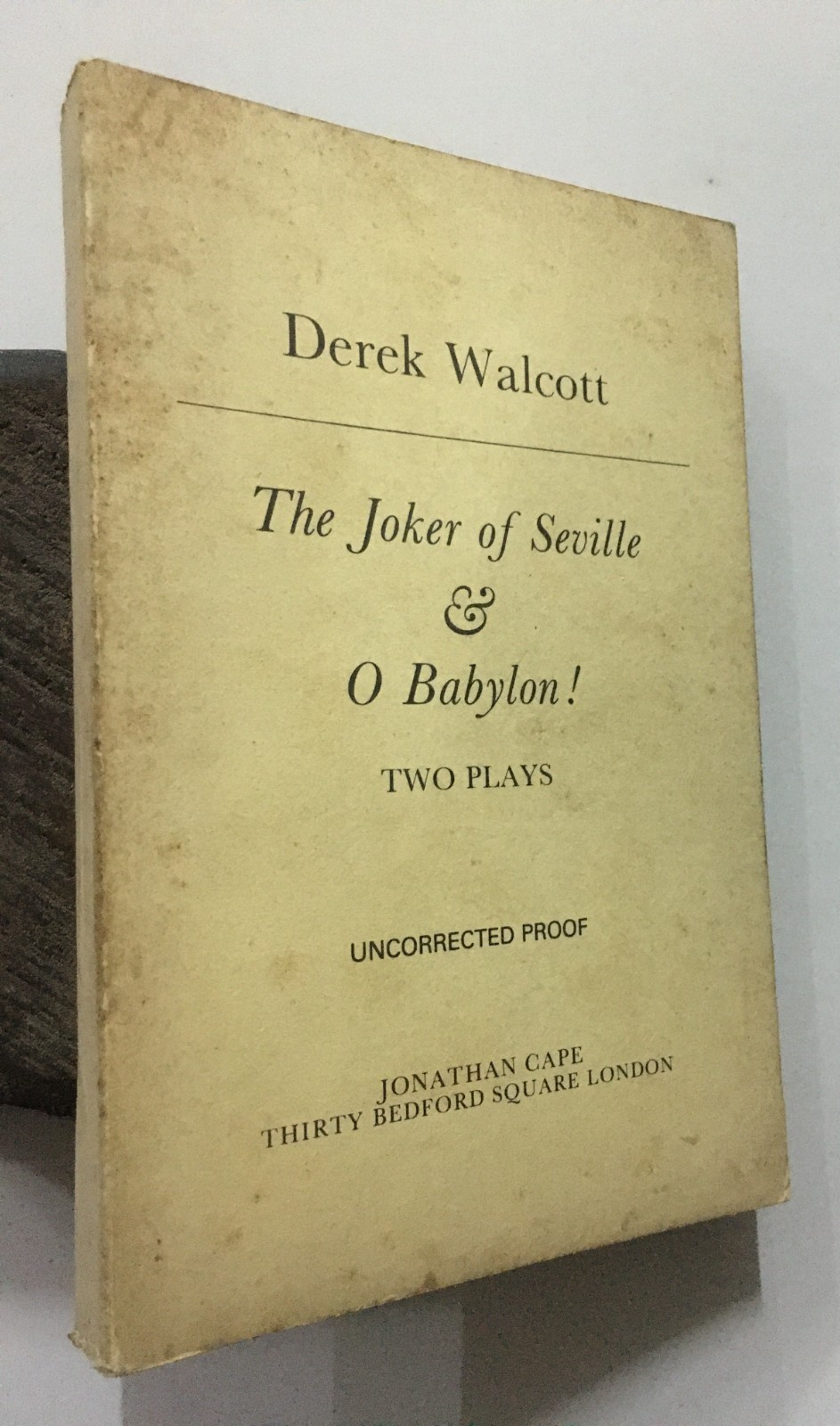 Walcott, Derek:The Joker Of Seville And O Babylon. Two Plays (Uncorrected Proof)