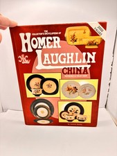 The Collector's Encyclopedia of Homer Laughlin China: Reference and Value Guide