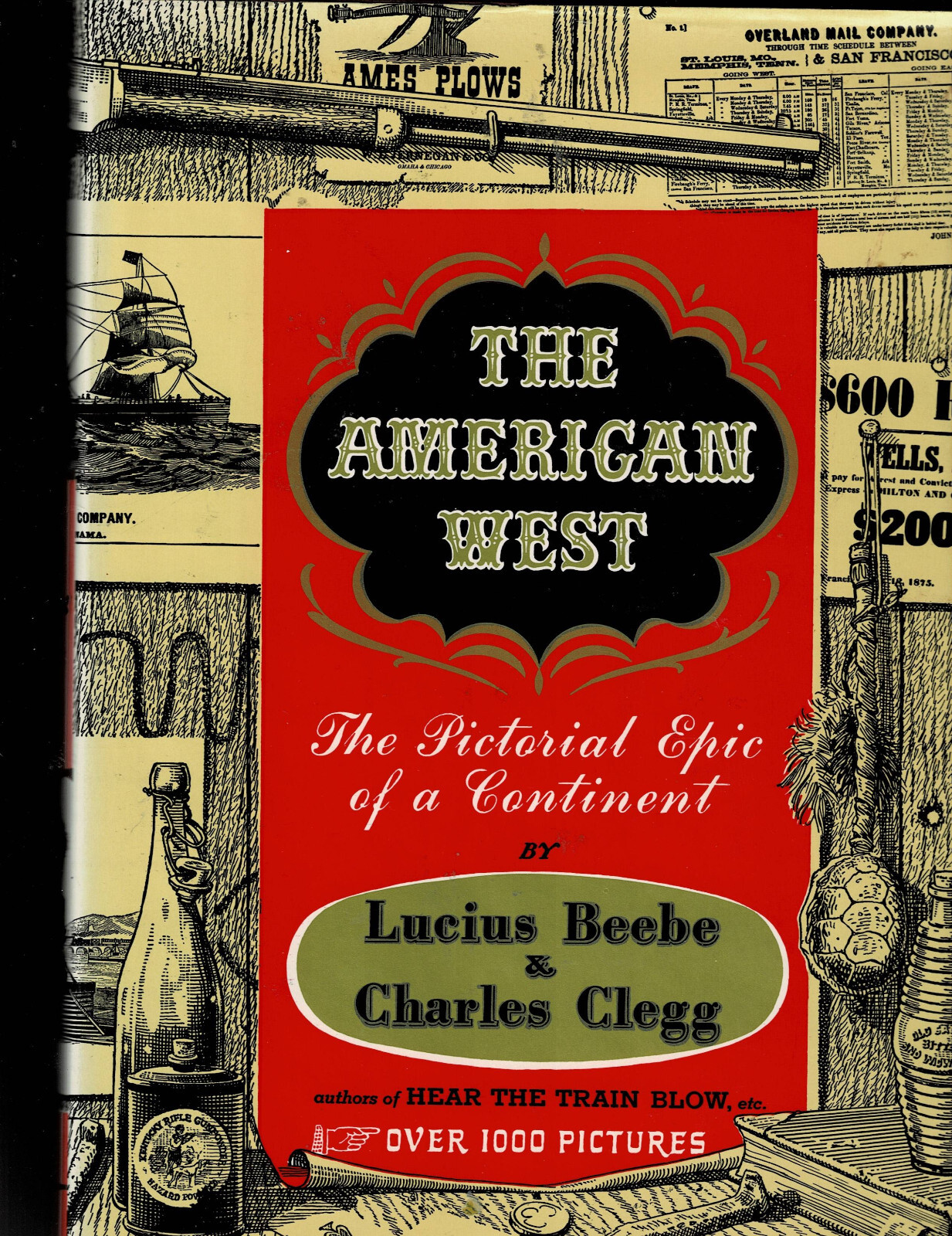 THE American West, the Pictorial Epic of a Continent byBeebe & Clegg