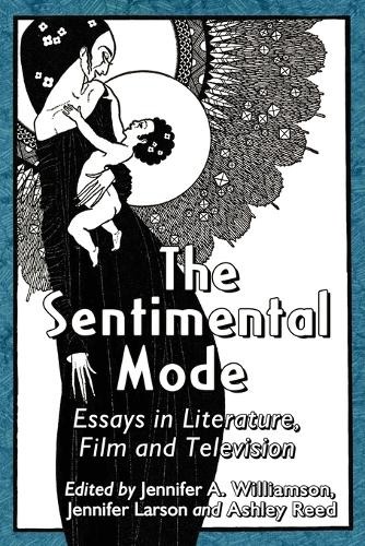 Jennifer A. Williamson The Sentimental Mode (Paperback) (UK IMPORT)