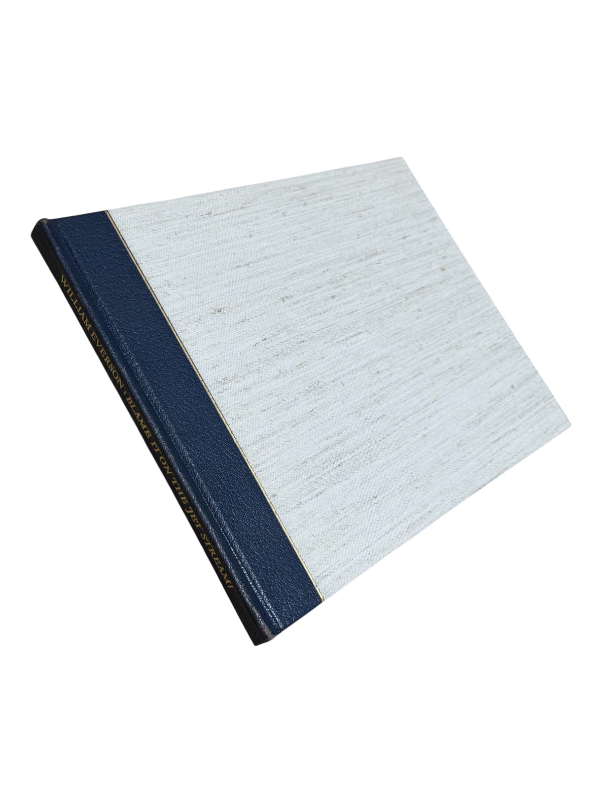 Lime Kiln Press, William Everson / Blame it on the Jet Stream Signed 1st ed 1978