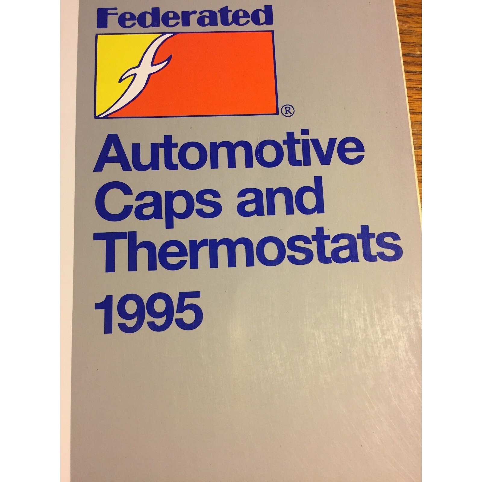 Vintage 1995 BCA National Federal Mogul Caps & Thermostats Catalog