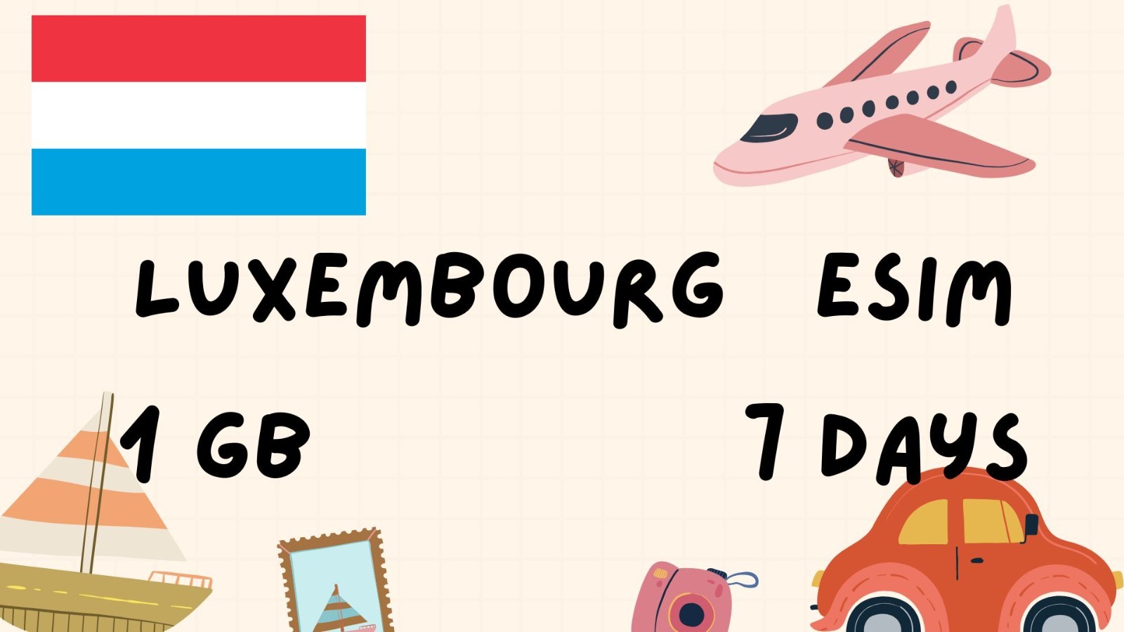 Luxembourg – 1GB Data | 7 Days | Best Value for Travelers | Openmobile