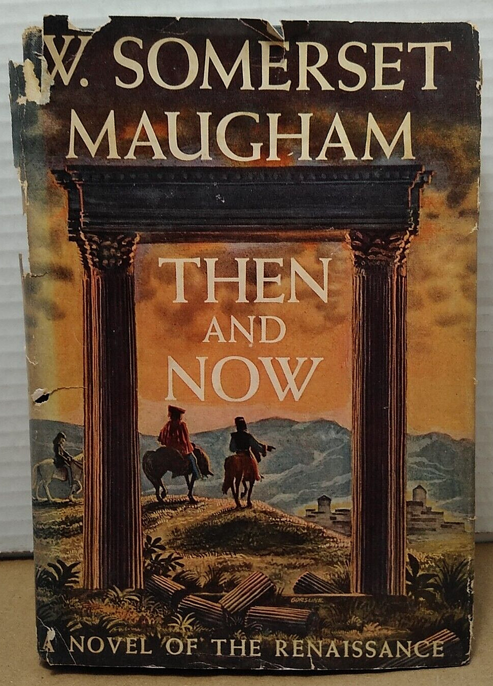 Then and Now by W. Somerset Maugham - 1946 - 1st Edition Hardcover w/ Damaged DJ