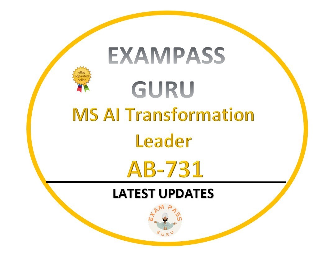 AB-731 AI Transformation Leader Exam! 58QA!!MARCH UPDATES
