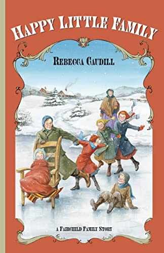 Happy Little Family (Volume 1) (Fairchild - Paperback, by Caudill Rebecca - New